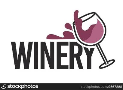 Tasty wine and winery, organic production of alcoholic beverages. Delicious alcohol from farm, new season and taste. Logotype with glass and splashes, shop or store logo. Vector in flat style. Winery with natural and organic beverages vector