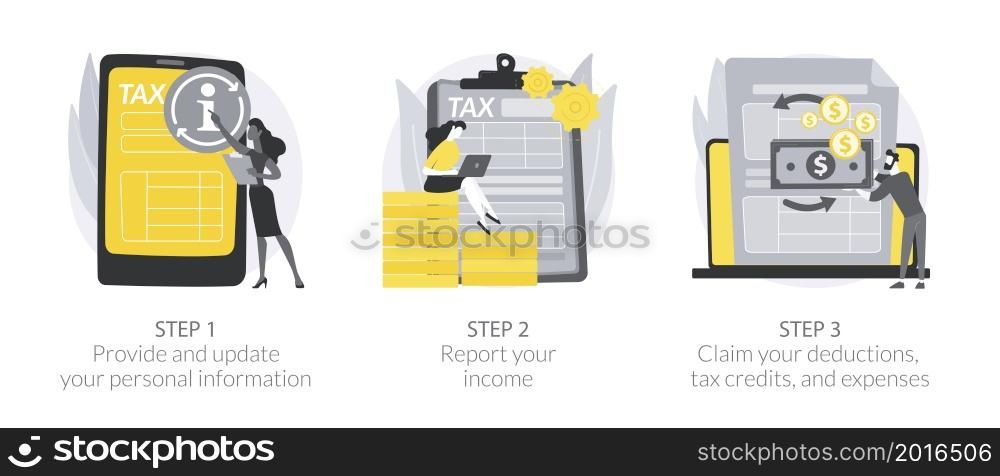 Tax filing abstract concept vector illustration set. Provide and update your personal information, report your income, claim documents, tax credits and expenses, financial report abstract metaphor.. Tax filing abstract concept vector illustrations.
