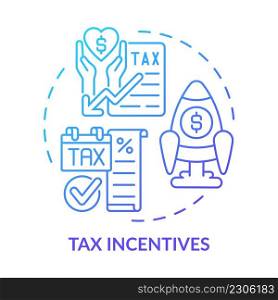 Tax incentives blue gradient concept icon. Financial program. Encouraging business activity abstract idea thin line illustration. Isolated outline drawing. Myriad Pro-Bold font used. Tax incentives blue gradient concept icon