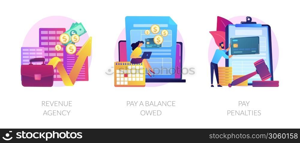 Tax payment stages. Tax office visiting, debt paying, fine and surcharge repayment. Revenue agency, pay a balance owed, pay penalties metaphors. Vector isolated concept metaphor illustrations.. Tax payment stages vector concept metaphors.