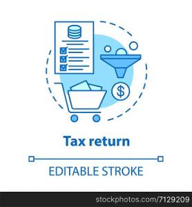 Tax return blue concept icon. Earned income calculation idea thin line illustration. Filling in tax documentation. Revenue accounting. Vector isolated outline drawing. Editable stroke