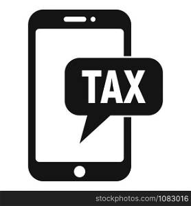 Tax smartphone icon. Simple illustration of tax smartphone vector icon for web design isolated on white background. Tax smartphone icon, simple style