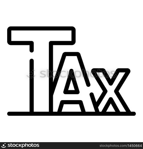 Tax text icon. Outline tax text vector icon for web design isolated on white background. Tax text icon, outline style