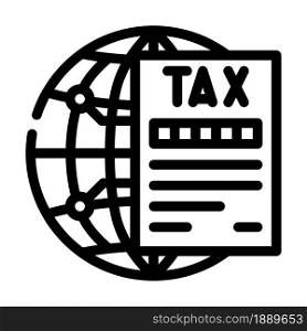 taxes international business line icon vector. taxes international business sign. isolated contour symbol black illustration. taxes international business line icon vector illustration