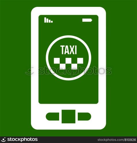 Taxi app in phone icon white isolated on green background. Vector illustration. Taxi app in phone icon green
