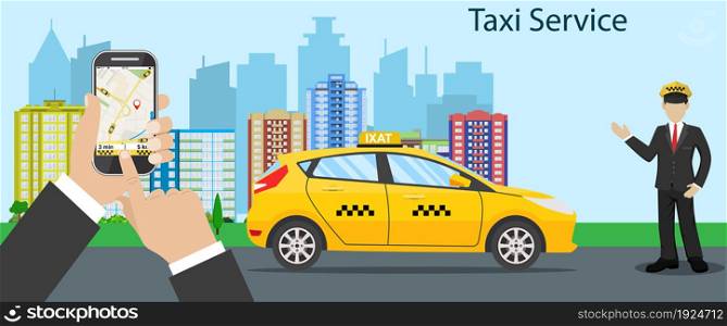 Taxi driver Call with smartphone service background the city. vector illustration in flat design.. Taxi driver. yellow taxi