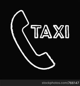 Taxi ordering callback chalk icon. Call taxi. Car hiring call. Isolated vector chalkboard illustration. Taxi ordering callback chalk icon