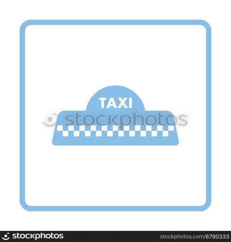 Taxi roof icon. Blue frame design. Vector illustration.