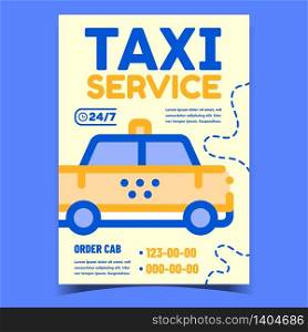 Taxi Service Creative Advertising Poster Vector. Urban Taxi Car For Transportation Passenger. Popular Commercial City Transport Cab Vehicle Concept Template Stylish Colorful Illustration. Taxi Service Creative Advertising Poster Vector