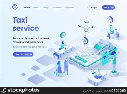 Taxi service isometric landing page. Best drivers and new cars, city transfer, passenger transportation. Online taxi order template for CMS and website builder. Isometry scene with people characters.