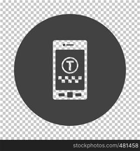 Taxi service mobile application icon. Subtract stencil design on tranparency grid. Vector illustration.