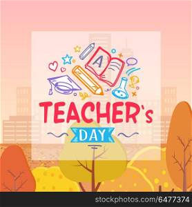 Teachers Day and Autumn on Vector Illustration. Teachers day autumn promotional banner with frame inside of which there is title and icons of book, university hat and pen vector illustration