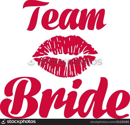 Team bride with kiss
