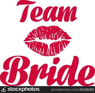 Team bride with kiss