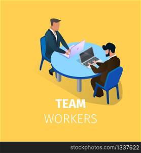 Team Workers Square Banner. Couple of Businessmen Sitting at Table Face to Face Working on Laptops on Yellow Background. Business People Employees Workplace, Teamwork 3D Isometric Vector Illustration. Businessmen Sitting at Table Working on Laptops