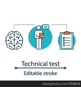 Technical test concept icon. Pre-employment skill testing idea thin line illustration. Career development. Job application. Filling questionaire. Vector isolated outline drawing. Editable stroke. Technical test concept icon