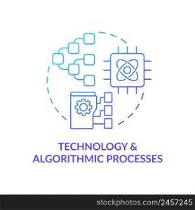 Technology and algorithmic processes blue gradient concept icon. Information systems interaction abstract idea thin line illustration. Isolated outline drawing. Myriad Pro-Bold font used. Technology and algorithmic processes blue gradient concept icon