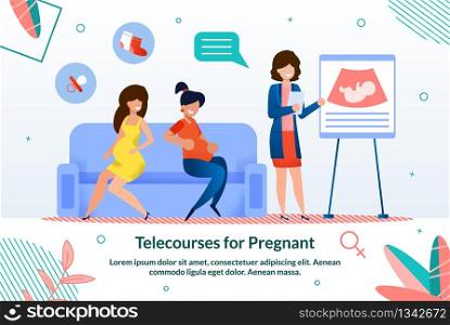 Telecourses, Seminars and Lessons for Pregnant Ladies Trendy Flat Vector Advertising Banner, Promo Poster Template with Pregnant Women Listening Lecture or Classes About Happy Maternity Illustration