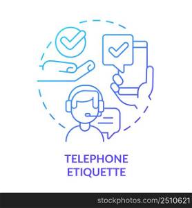 Telephone etiquette blue gradient concept icon. Call center. Customer support. Business etiquette abstract idea thin line illustration. Isolated outline drawing. Myriad Pro-Bold font used. Telephone etiquette blue gradient concept icon