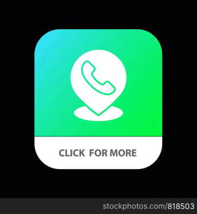 Telephone, Phone, Map, Location Mobile App Button. Android and IOS Glyph Version