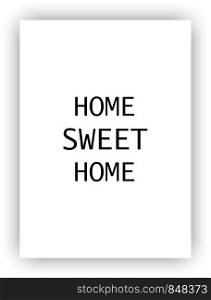 Template cover or poster with different text: Home sweet home