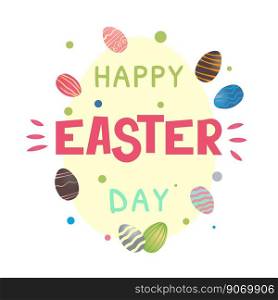 template for happy easter day greeting card with letering. Easter art on eggs around frame. Grunge eggs in bright colors