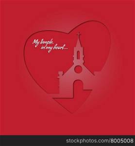 Temple in Heart. Vector image of the Temple in your heart. Church and heart on a red background.Bright greeting card in a religious festival.