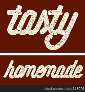 "Tempting typography. Icing text. Words "tasty" and "homemade" from whipped cream glazed with candy.Vector"