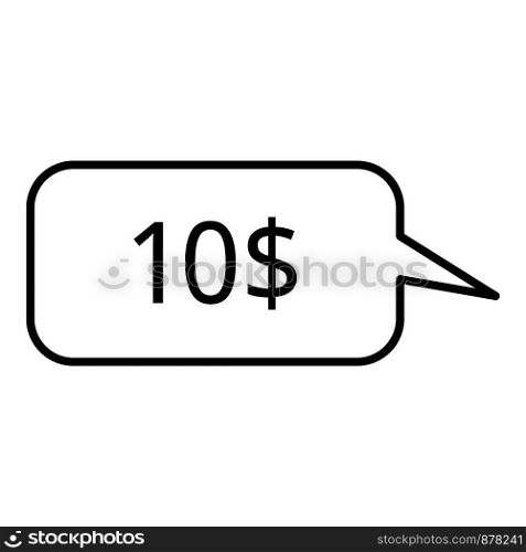 Ten dollar price icon. Outline ten dollar price vector icon for web design isolated on white background. Ten dollar price icon, outline style