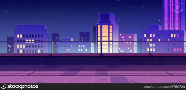 Terrace on rooftop with city view at night. Empty patio on roof or balcony with railing on background of cityscape with modern buildings and skyscrapers. Vector cartoon house terrace in town. Terrace on rooftop with city view at night