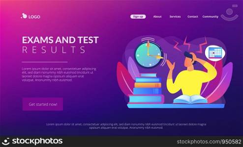 Terrible time crunch, cramming material before tests, examination. Exams and test results, personal exam timetable, exam stress and anxiety concept. Website homepage landing web page template.. Exams and tests concept landing page