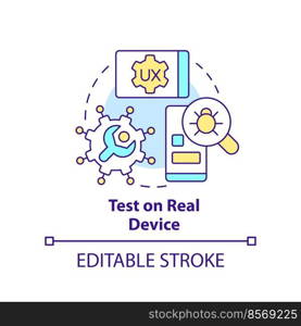 Test on real device concept icon. Errors research. Mobile first design process abstract idea thin line illustration. Isolated outline drawing. Editable stroke. Arial, Myriad Pro-Bold fonts used. Test on real device concept icon