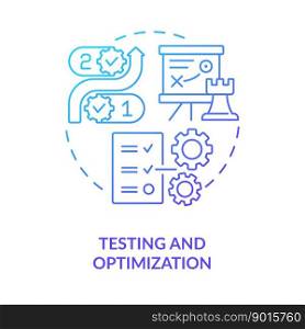 Testing and optimization blue gradient concept icon. Improvement. Effective disaster recovery plan abstract idea thin line illustration. Isolated outline drawing. Myriad Pro-Bold font used. Testing and optimization blue gradient concept icon
