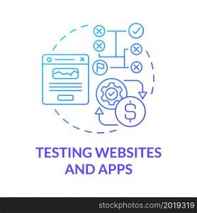 Testing websites and apps blue gradient concept icon. Making money online approach abstract idea thin line illustration. Products and services test. Vector isolated outline color drawing. Testing websites and apps blue gradient concept icon