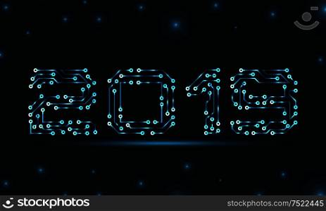 Text 2019 Made in Circuit Texture, Template for Happy New Year - Illustration Vector. Text 2019 Made in Circuit Texture, Template for Happy New Year