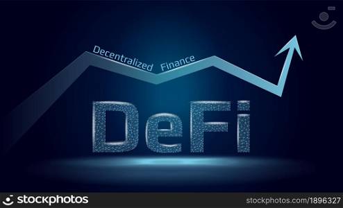 Text Defi decentralized finance and up arrow in polygonal wireframe style on dark blue background. The growth sector of financial applications and services. Vector illustration.