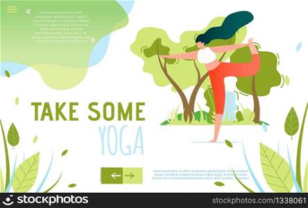 Text Flat Banner Motivating to Take Some Yoga. Cartoon Woman Character Doing Stretching Exercise. Park or Forest with Trees on Backdrop. Outdoors Training. Healthy Lifestyle. Vector Illustration. Text Flat Banner Motivating to Take Some Yoga