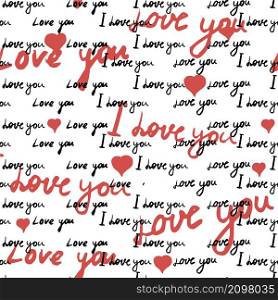 Text I love you, hand written words. Seamless pattern, sketch, doodle, lettering, hearts, happy valentines day. Vector illustration background for wrapping paper, greeting cards, invitations. Text I love you, hand written words. Seamless pattern, sketch, doodle, lettering, hearts, happy valentines day. Vector illustration background