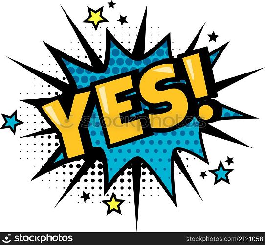 Text yes sound comics pop art style dotted. Vector yes comic cartoon label, expression humor illustration. Text yes sound comics pop art style dotted