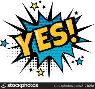 Text yes sound comics pop art style dotted. Vector yes comic cartoon label, expression humor illustration. Text yes sound comics pop art style dotted