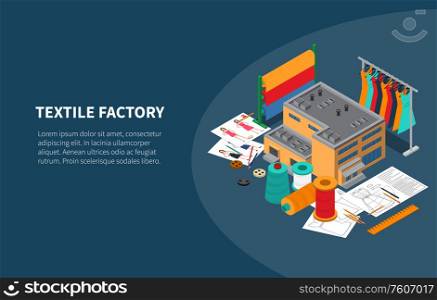 Textile industry manufacturing factory production isometric composition with yarn fabric design clothes rack background banner vector illustration