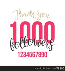 Thank You 1000 Followers Sign Vector. Thanks Design Label. Blogger Celebrates Large Number Of Followers. Illustration. Thank You 1000 Followers Card Vector. Web Image for Social Networks. Beautiful Greeting Card. Illustration