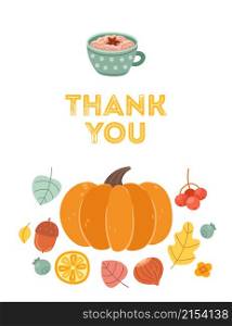 Thank you postcard. Autumn holidays, Thanksgiving day poster. Hot sweet drink and pumpkin vector concept. Illustration of postcard thanksgiving autumn. Thank you postcard. Autumn holidays, Thanksgiving day poster. Hot sweet drink and pumpkin vector concept