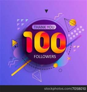 Thanks for the first 100 followers. Thank you followers congratulation card. Vector illustration for Social Networks. Web user or blogger celebrates and tweets a large number of subscribers.. Thank you first 100 followers.