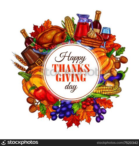 Thanksgiving Day decoration design. Vector round sticker for thanksgiving greeting card. Circle framed with decoration of traditional thanksgiving celebration turkey, harvest vegetables on white background. Thanksgiving Day decoration design