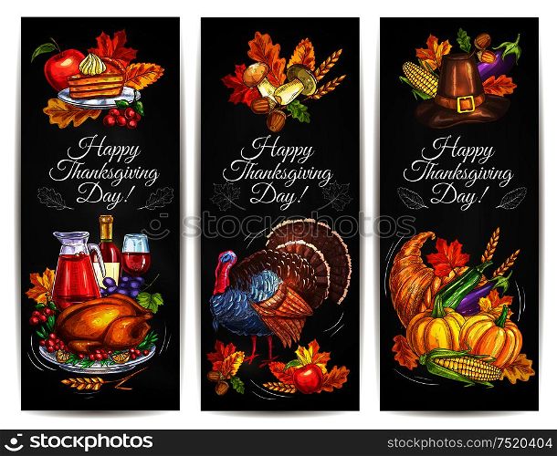 Thanksgiving Day greeting banners, posters with traditional plenty of food, roasted turkey, harvest vegetables, cornucopia, pumpkins, fruits and vegetables. Invitation card with chalk design elements of autumn leaves. Thanksgiving Day greeting banners, posters