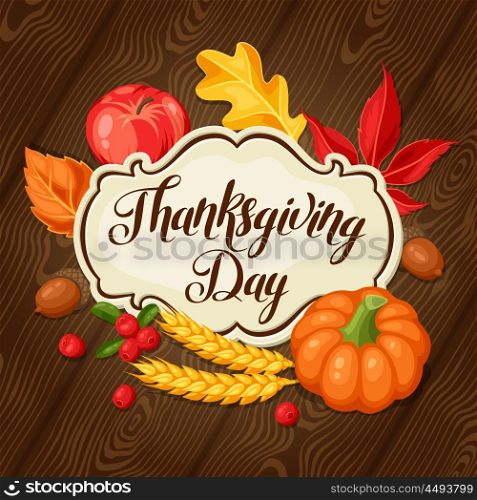 Thanksgiving Day greeting card. Background with autumn objects. Thanksgiving Day greeting card. Background with autumn objects.
