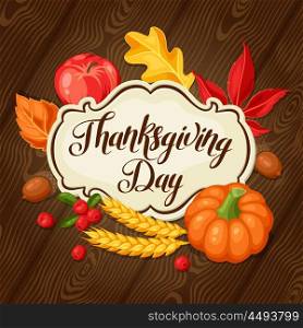 Thanksgiving Day greeting card. Background with autumn objects. Thanksgiving Day greeting card. Background with autumn objects.