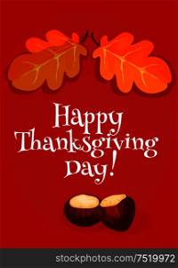 Thanksgiving greeting card, invitation banner with vector elements of acorns, oak autumn leaves on red background with greeting text Happy Thanksgiving Day. Thanksgiving Day greeting card, invitation banner