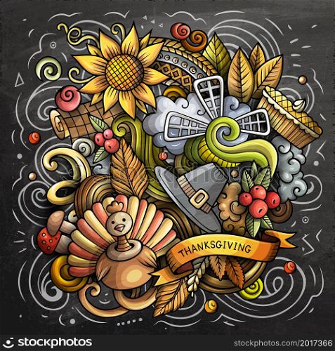 Thanksgiving hand drawn cartoon doodles illustration. Funny holiday design. Creative vector background. Harvest symbols, elements and objects. Colorful chalkboard composition. Thanksgiving hand drawn cartoon doodles illustration.